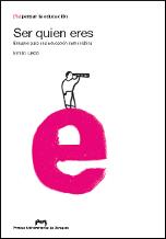 SER QUIÉN ERES. ENSAYOS PARA UNA EDUCACIÓN DEMOCRÁTICA | 9788492521982 | LLEDÓ IÑIGO, EMILIO