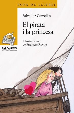 PIRATA I LA PRINCESA, EL | 9788448920913 | COMELLES, SALVADOR | Llibreria L'Illa - Llibreria Online de Mollet - Comprar llibres online