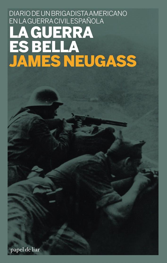 GUERRA ES BELLA, LA | 9788493667801 | NEUGASS, JAMES | Llibreria L'Illa - Llibreria Online de Mollet - Comprar llibres online