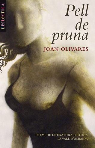 PELL DE PRUNA | 9788498242539 | OLIVARES, JOAN | Llibreria L'Illa - Llibreria Online de Mollet - Comprar llibres online
