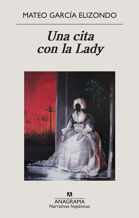 CITA CON LA LADY, UNA | 9788433998842 | GARCÍA ELIZONDO, MATEO | Llibreria L'Illa - Llibreria Online de Mollet - Comprar llibres online
