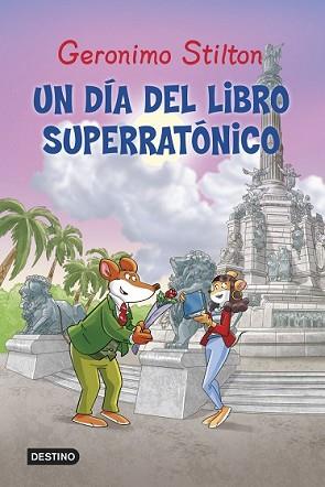 DÍA DEL LIBRO SUPERRATÓNICO, UN | 9788408125433 | GERONIMO STILTON | Llibreria L'Illa - Llibreria Online de Mollet - Comprar llibres online