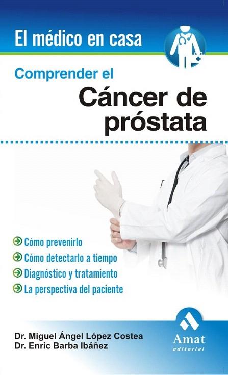 COMPRENDER EL CANCER DE PROSTATA | 9788497353601 | LOPEZ COSTEA, MIGUEL ANGEL / ENRIC BARBA IBAÑEZ | Llibreria L'Illa - Llibreria Online de Mollet - Comprar llibres online