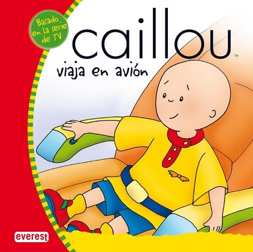 CAILLOU VIAJA EN AVIÓN | 9788444140346 | HARVEY, ROGER