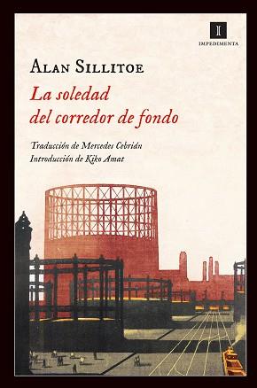 SOLEDAD DEL CORREDOR DE FONDO, LA | 9788415578369 | SILLITOE, ALAN | Llibreria L'Illa - Llibreria Online de Mollet - Comprar llibres online