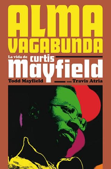 ALMA VAGABUNDA | 9788417645076 | MAYFIELD, TODD/ATRIA, TRAVIS | Llibreria L'Illa - Llibreria Online de Mollet - Comprar llibres online