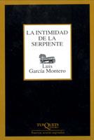 INTIMIDAD DE LA SERPIENTE, LA | 9788483108574 | GARCIA MONTERO, LUIS | Llibreria L'Illa - Llibreria Online de Mollet - Comprar llibres online