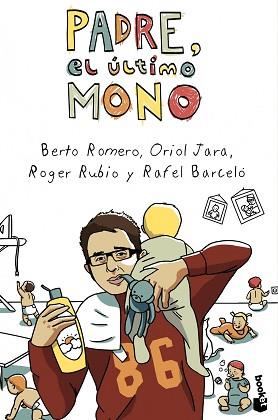 PADRE EL ÚLTIMO MONO | 9788408046011 | BERTO ROMERO/ORIOL JARA/ROGER RUBIO/RAFEL BARCELÓ | Llibreria L'Illa - Llibreria Online de Mollet - Comprar llibres online