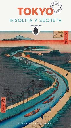 TOKYO INSOLITA Y SECRETA | 9782361951177 | MUSTIERE, PIERRE / YOKO KERA | Llibreria L'Illa - Llibreria Online de Mollet - Comprar llibres online