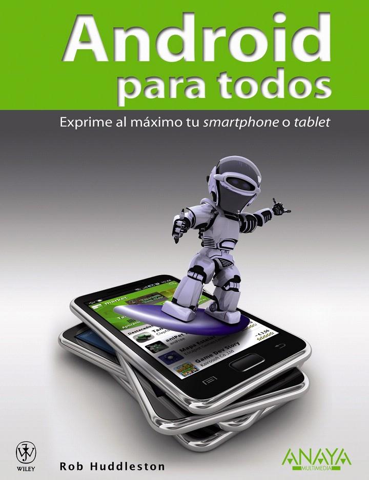 ANDROID PARA TODOS | 9788441529526 | HUDDLESTON, ROB | Llibreria L'Illa - Llibreria Online de Mollet - Comprar llibres online