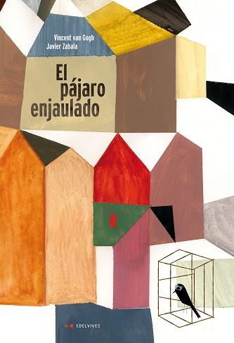 PÁJARO ENJAULADO, EL | 9788426390905 | VAN GOGH, VICENT
