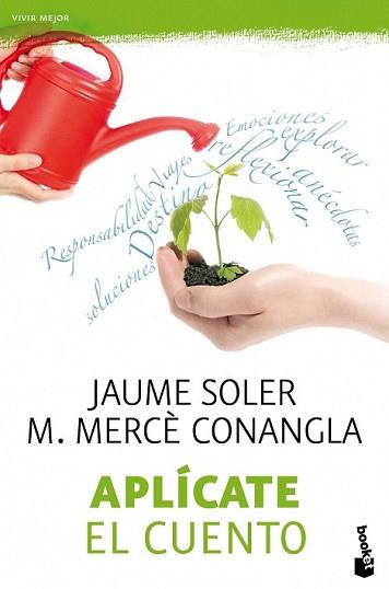 APLICATE EL CUENTO | 9788408100621 | CONANGLA, MERCE / JAUME SOLER | Llibreria L'Illa - Llibreria Online de Mollet - Comprar llibres online