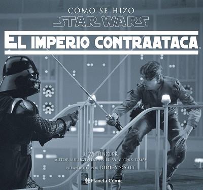 CÓMO SE HIZO STAR WARS EL IMPERIO CONTRAATACA | 9788416816729 | RINZLER, JONATHAN W. 