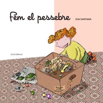 FEM EL PESSEBRE | 9788497665285 | SANTANA BIGAS, EVA | Llibreria L'Illa - Llibreria Online de Mollet - Comprar llibres online