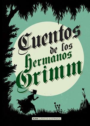 CUENTOS DE LOS HERMANOS GRIMM (CLÁSICOS) | 9788415618706 | GRIMM, HERMANOS JACOB Y WILHELM | Llibreria L'Illa - Llibreria Online de Mollet - Comprar llibres online