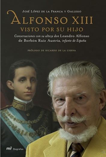 ALFONSO XIII VISTO POR SU HIJO | 9788427033306 | LOPEZ DE LA FRANCA Y GALLEGO, JOSE