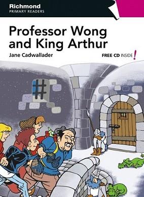 PROFESOR WONG AND KING ARTHUR | 9788466811514 | CADWALLADER, JANE PATRICIA