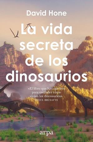 VIDA SECRETA DE LOS DINOSAURIOS, LA | 9791387833985 | HONE, DAVID | Llibreria L'Illa - Llibreria Online de Mollet - Comprar llibres online