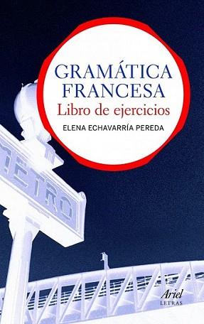 GRAMATICA FRANCESA. LIBRO DE EJERCICIOS | 9788434413559 | ECHEVARRIA, ELENA | Llibreria L'Illa - Llibreria Online de Mollet - Comprar llibres online