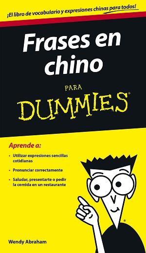 FRASES EN CHINO PARA DUMMIES | 9788432902758 | ABRAHAM, WENDY | Llibreria L'Illa - Llibreria Online de Mollet - Comprar llibres online