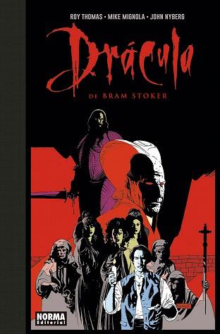 DRÁCULA DE BRAM STOKER EDICIÓN ESPECIAL EN BLANCO Y NEGRO | 9788467934564 | ROY THOMAS, MIKE MIGNOLA Y JOHN NYBERG | Llibreria L'Illa - Llibreria Online de Mollet - Comprar llibres online