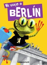 MI GUIA A BERLIN INFANTIL | 9788499290607 | VARIOS AUTORES