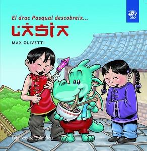 DRAC PASQUAL DESCOBREIX L'ÀSIA, EL | 9788493414634 | OLIVETTI, MAX