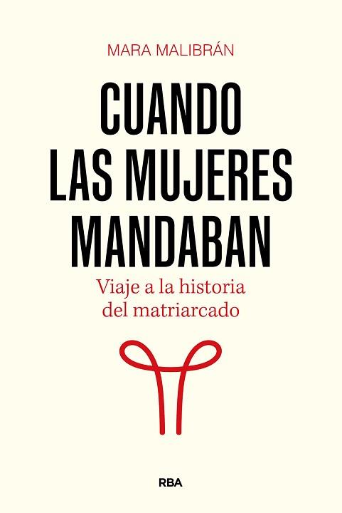 CUANDO LAS MUJERES MANDABAN | 9788411326322 | MALIBRÁN, MARA | Llibreria L'Illa - Llibreria Online de Mollet - Comprar llibres online