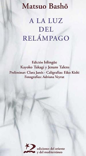 A LA LUZ DEL RELÁMPAGO | 9788412166279 | BASHO, MATSUO | Llibreria L'Illa - Llibreria Online de Mollet - Comprar llibres online