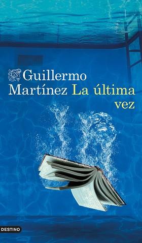 ÚLTIMA VEZ, LA | 9788423361700 | MARTÍNEZ, GUILLERMO | Llibreria L'Illa - Llibreria Online de Mollet - Comprar llibres online