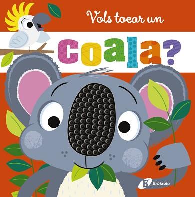 VOLS TOCAR UN COALA? | 9788413494333 | GREENING, ROSIE | Llibreria L'Illa - Llibreria Online de Mollet - Comprar llibres online