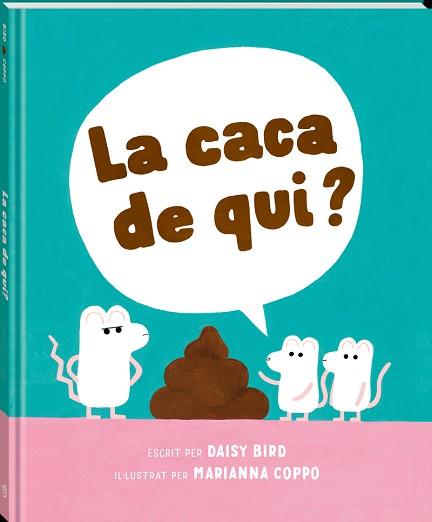 CACA DE QUI?, LA | 9788418762741 | BIRD, DAISY | Llibreria L'Illa - Llibreria Online de Mollet - Comprar llibres online