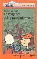 VENJANÇA DELS PIRATES INFORMATICS, LA | 9788482863085 | STIEPER, FRANK