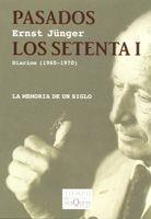 PASADOS LOS SETENTA I | 9788483104439 | JUNGER, ERNST | Llibreria L'Illa - Llibreria Online de Mollet - Comprar llibres online