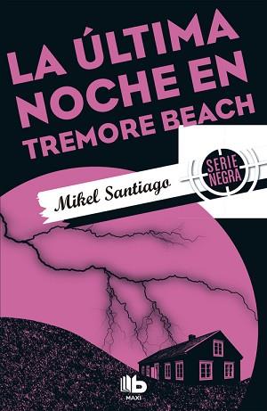 ÚLTIMA NOCHE EN TREMORE BEACH, LA | 9788490703885 | SANTIAGO, MIKEL | Llibreria L'Illa - Llibreria Online de Mollet - Comprar llibres online