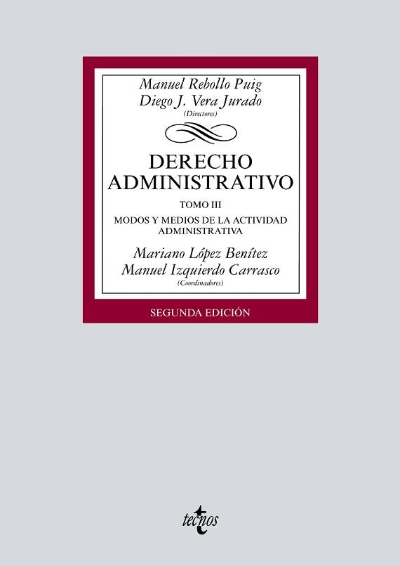 DERECHO ADMINISTRATIVO TOMO III | 9788430977321 | REBOLLO PUIG, MANUEL/VERA JURADO, DIEGO JOSÉ/LÓPEZ BENÍTEZ, MARIANO/IZQUIERDO CARRASCO, MANUEL/BUENO