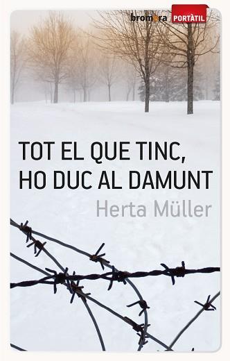 TOT EL QUE TINC HO DUC AL DAMUNT | 9788498248234 | MÜLLER, HERTA