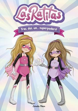LAS RATITAS 1. TRES, DOS, UN... SUPERPODERS! | 9788418134395 | RATITAS, LAS | Llibreria L'Illa - Llibreria Online de Mollet - Comprar llibres online