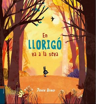 EN LLORIGÓ VA A LA SEVA | 9788447937493 | BOND, JOHN | Llibreria L'Illa - Llibreria Online de Mollet - Comprar llibres online