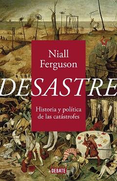 DESASTRE | 9788418056734 | FERGUSON, NIALL | Llibreria L'Illa - Llibreria Online de Mollet - Comprar llibres online