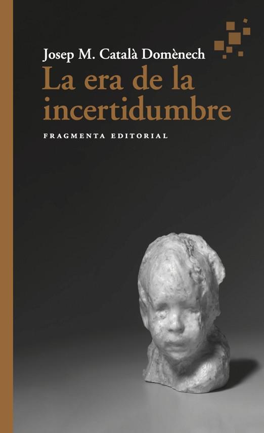 ERA DE LA INCERTIDUMBRE, LA | 9788417796952 | CATALÀ, JOSEP MARIA | Llibreria L'Illa - Llibreria Online de Mollet - Comprar llibres online