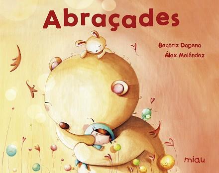 ABRAÇADES | 9788417272197 | DAPENA, BEATRIZ
