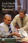 MAMAAAA!!! (EL GALLINER 196) | 9788429759082 | SANCHEZ, JORDI / ANTON GOMEZ, PEP