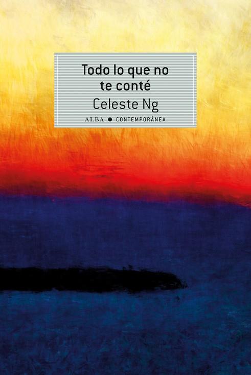 TODO LO QUE NO TE CONTÉ | 9788490651773 | NG, CELESTE | Llibreria L'Illa - Llibreria Online de Mollet - Comprar llibres online