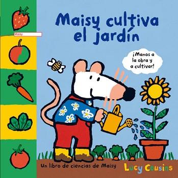 MAISY CULTIVA EL JARDÍN | 9788484882541 | COUSINS, LUCY | Llibreria L'Illa - Llibreria Online de Mollet - Comprar llibres online