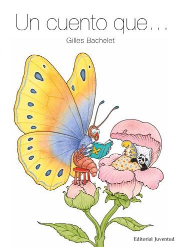 CUENTO QUE, UN | 9788426144904 | BACHELET, GILLES