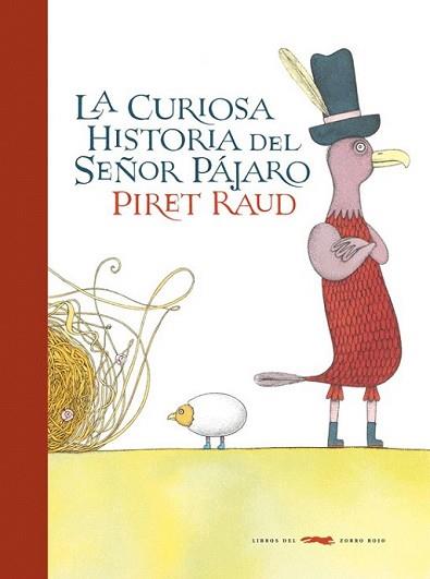 CURIOSA HISTORIA DEL SEÑOR PAJARO,LA | 9788492412921 | RAUD, PIRET | Llibreria L'Illa - Llibreria Online de Mollet - Comprar llibres online