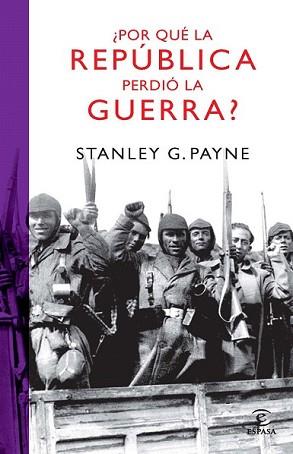 POR QUE LA REPUBLICA PERDIO LA GUERRA ? | 9788467032987 | PAYNE, STANLEY G. | Llibreria L'Illa - Llibreria Online de Mollet - Comprar llibres online