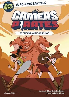 GAMERS PIRATES 3. EL TRIDENT MÀGIC DE POSIDÓ | 9788413896151 | SANTIAGO, ROBERTO/SANTOS MOLINA, EDUARDO DE LOS | Llibreria L'Illa - Llibreria Online de Mollet - Comprar llibres online