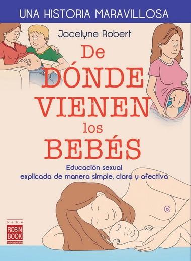 DE DÓNDE VIENEN LOS BEBÉS | 9788499173450 | ROBERT, JOCELYNE | Llibreria L'Illa - Llibreria Online de Mollet - Comprar llibres online